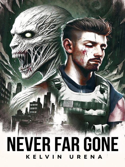 Title details for Never Far Gone by Kelvin Urena - Available